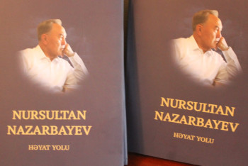 Фотография к новости: Книга «Нурсултан Назарбаев. Биография» стала доступна для азербайджанского читателя